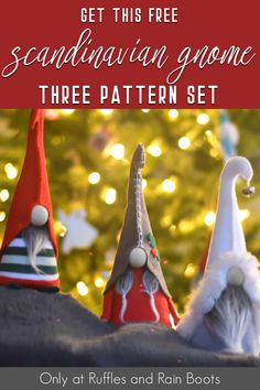 three gnome hats with text overlay that says get this free scandinavian gnome three pattern set only at ruffles and rain boots