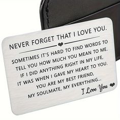 a card that says never forget that i love you on the front and back of it