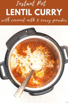 the instant pot lentil curry with coconut milk is ready to be eaten and served