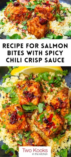 two photos of chicken and rice in a skillet with the words recipe for salmon bites with spicy chili sauce