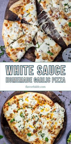 white sauce homemade garlic pizza on a wooden platter with text overlay that reads, white sauce homemade garlic pizza