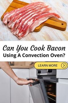 bacon being cooked in an oven with the words can you cook bacon using a convection oven?