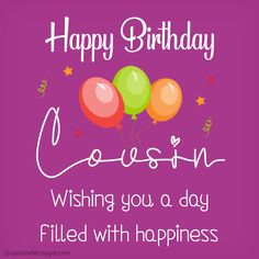 a birthday card with balloons and the words, happy birthday coeson wishing you a day filled with happiness