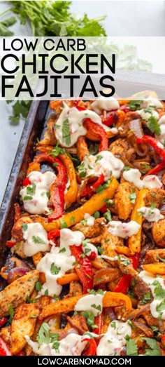 low carb chicken fajitas in a baking pan with ranch dressing on top