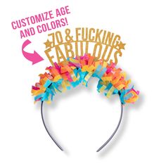 a colorful headband that says, customize for any age