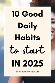 Here are 10 fantastic habits to start in 2025 to make the year different from the past ones | new year habits, things to do in new year, habits to start in new year, habits you should start in 2025, good habits for new year New Year Habits, Good Notes Daily Planner, Good Daily Habits, Habits To Start, Daily Routine Planner, Life Changing Habits, Personal Growth Motivation, Productive Things To Do, New Year Goals