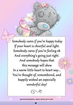 a teddy bear sitting on top of a sign with flowers and butterflies around it that says, somebody cares if you're happy today