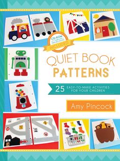 the book cover for quiet book patterns 25 easy - to - make activities for your children