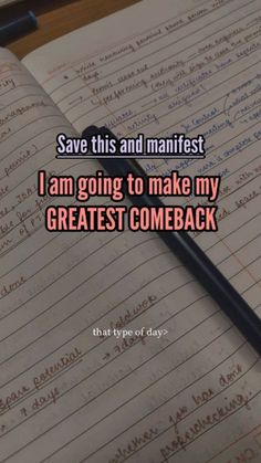 an open notebook with the words save this and manfest i am going to make my greatest come back that type of days