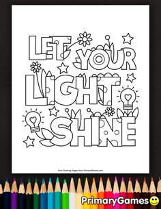 a coloring page with the words let your light shine on it and some colored pencils