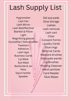 Are you ready to begin you lash career? Hers's a supply listing to get you started. This is. downloadable and CANVA friendly. Lash Extension Materials, Lash Studio Must Haves, Lash Tech Mapping, Lash Tech Course, Lash Room Decoration Ideas, Lash Must Haves, Lashes Buisness Ideas, Lash Business Checklist, Lash Manual Ideas