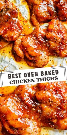 the best oven baked chicken thighs recipe is shown in two separate images, one on top of the other