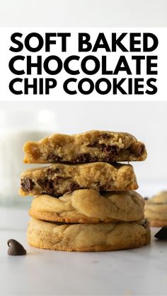 soft baked chocolate chip cookies stacked on top of each other