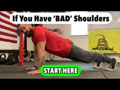 a man is doing push ups in front of an american flag with the words if you have bad shoulders, start here