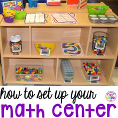 a wooden table with lots of toys on it and the words how to set up your math center