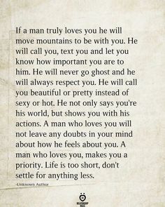 a piece of paper with the words if a man truly loves you he will move mountains to be with you