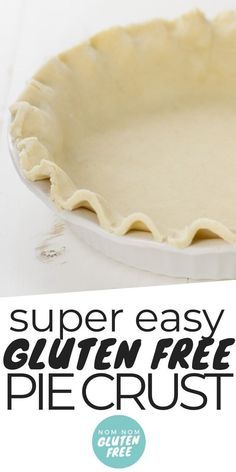 an easy gluten free pie crust recipe