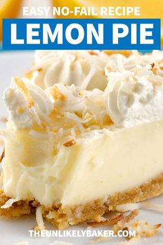 a close up of a slice of lemon pie on a plate with the text easy no - fail recipe