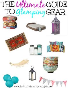 the ultimate guide to glamping gear