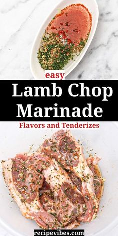 easy lamb chop marinade with herbs and seasoning on the side in a white bowl