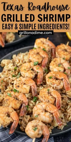 grilled shrimp and rice on a black plate with text overlay that reads, texas roadhouse grilled shrimp easy and simple ingredients