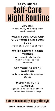 Follow these 5 easy steps to create a healthy self-care night routine. Bring more focus and attention to your health and wellness journey. Help nourish and heal your mind, body, and soul through simple self care and self love acts. These ideas are perfect for a day to day routine. Great for men and women, teens and adults. Promote positivity, create a good skincare routine, and meditate. Healthy and happy lifestyle.  #selfcare #nightroutine #mindfulness A Good Skincare Routine, Good Skincare Routine, Heal Your Mind, Good Skincare, Day Routine, Positive Living, Healthy And Happy, Wellness Journey