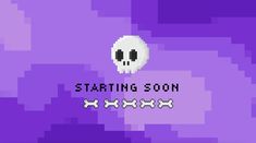 an old - school video game with a skull on the screen and text starting soon