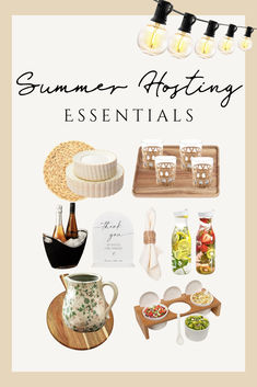 an image of some food and drinks on a white background with the words summer hosting essentials