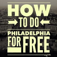 the words how to do philadelphia for free