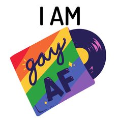 i am gay af sticker on a white background