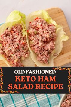 Old Fashioned keto Ham Salad Recipe Keto Ham Salad, Old Fashioned Ham Salad Recipe, Old Fashioned Ham, Ham Salad Recipe, Ham Salad Recipes, Classic Old Fashioned, Fall Salad, Ham Salad