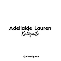 the cover for an album called, adelladie lauren kadigitle