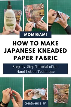 how to make japanese kneaded paper fabric step - by - step instructions for the hand lotion technique