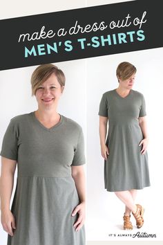 a woman wearing a gray dress with the words make a dress out of men's t - shirts