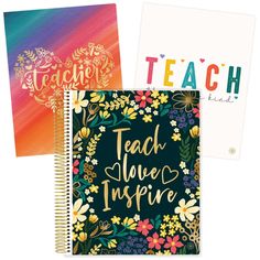 two notebooks with the words teach, teach and inspire written on them