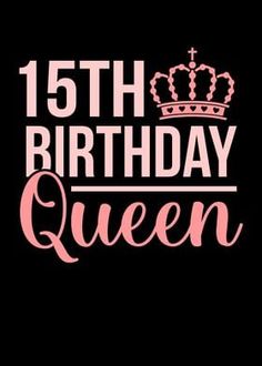 a black background with pink and white lettering that says,'13th birthday queen '