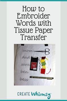 the cover of how to embroider words with tissue paper transferer