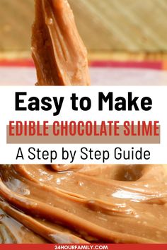 chocolate slime recipe with text overlay that reads easy to make edible chocolate slime