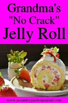 Grandma's "No Crack" Jelly Roll. Grandma was always so proud of this recipe for a Jelly Roll that she guaranteed wouldn't crack as you rolled it up. Delicious! #jellyroll #nocrackjellyroll #dessert #cake #easy #homemade #best #raspberry #strawberry #acountrygardenjournal Patterned Jelly Roll Cake, Best Jelly Roll Cake Recipe, Jelly Roll Desserts, Jelly Roll Cakes Recipe, White Jelly Roll Cake, Jelly Roll Sponge Cake Recipe, Jelly Roll Cake Recipe Simple, Cake Mix Jelly Roll Recipe, How To Make A Jelly Roll