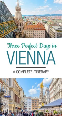 the cover of three perfect days in vienna, a complete itinerary with pictures of buildings and people walking around