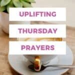 there is a sign that says uplifting, thursday, and prayer