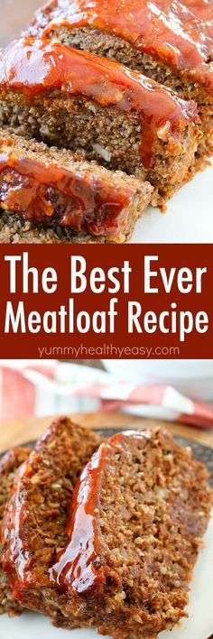 the best ever meatloaf recipe on a plate