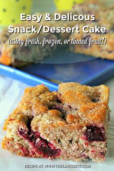 easy and delicious snack / dessert cake just past, frozen or baked fruit