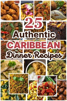 the cover of 25 authentic caribbean dinner recipes with pictures of different foods