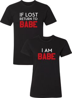 If Lost Return to Babe, I Am Babe Shirts / Matching Couples Apparel / Matching Couples Shirts / Matching Couples Hoodies Matching Couples Hoodies, Couples Shirts Matching, Matching Boyfriend, Married Couple Shirts, Matching Couples Shirts, Matching Hoodies For Couples, Cute Couple Shirts, Cute Tshirt, Couples Shirts