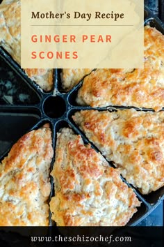 a close up of a pie in a pan with the words mother's day recipe ginger pear scones