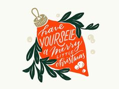 an orange christmas bag with the words have yourself merry written on it and green leaves