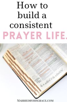 an open bible with the title how to build a content prayer life