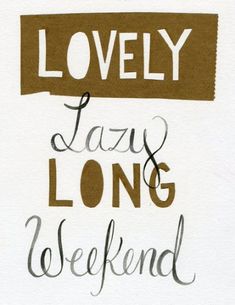 the words lovely, jazz and long weekend are drawn in black ink on white paper