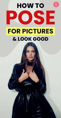 the cover of how to pose for pictures and look good, with an image of a woman